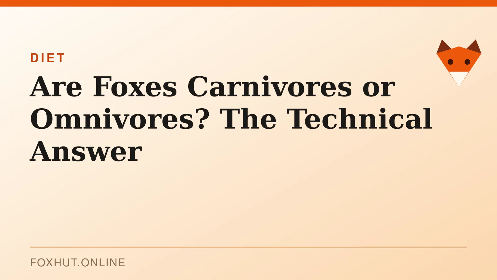 Are Foxes Carnivores or Omnivores? The Technical Answer — diet