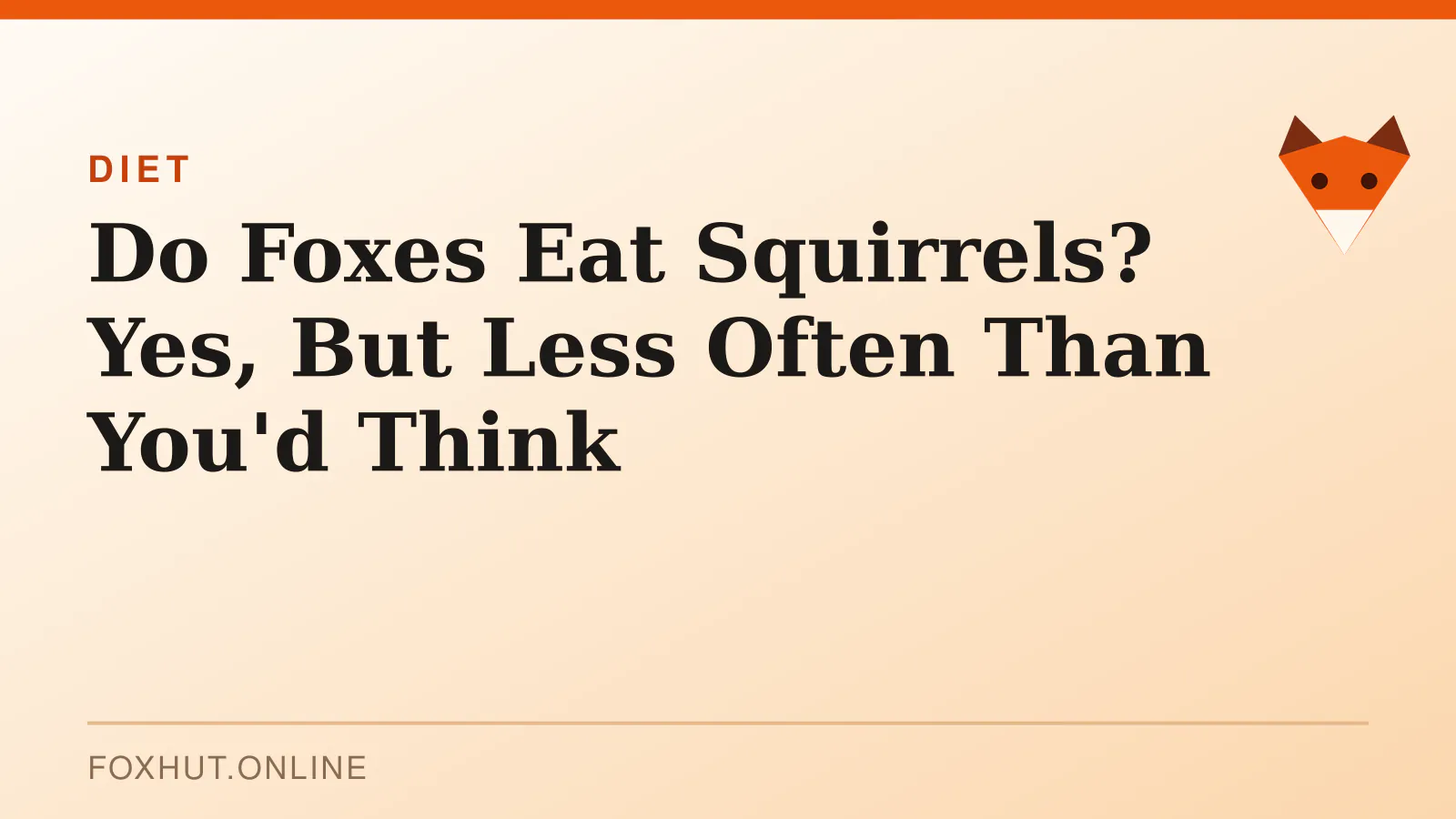 Do Foxes Eat Squirrels? Yes, But Less Often Than You'd Think — diet